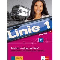 Linie 1 Schweiz B1. Lehrerhandbuch mit Audio-CDs, Video-DVD und Bildkarten von Klett Sprachen GmbH