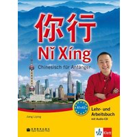 Ni Xing - Lehr- und Arbeitsbuch mit mp3-CD von Klett Sprachen GmbH