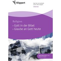 Kern, U: Gott in der Bibel - Glaube an Gott heute von Klippert Verlag in der AAP Lehrerwelt GmbH