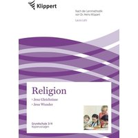 Jesu Gleichnisse - Jesu Wunder von Klippert Verlag in der AAP Lehrerwelt GmbH