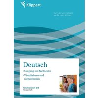 Sachtexte / Visualisieren und Recherchieren. Schülerheft (5. und 6. Klasse) von Klippert Verlag in der AAP Lehrerwelt GmbH