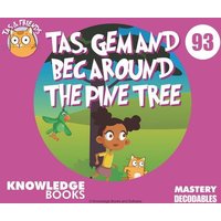 Tas, Gem, and Bec Around the Pine Tree von Knowledge Books