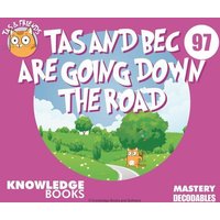 Tas and Bec Are Going Down the Road von Knowledge Books