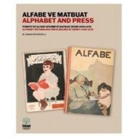 Alfabe ve Matbuat - Türkiyede Alfabe Devrimi ve Matbuat Rejimi 1928- 1939 von Koc Üniversitesi Yayinlari