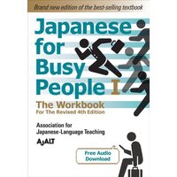 Japanese for Busy People Book 1: The Workbook von Kodansha