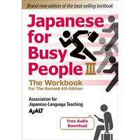 Japanese for Busy People Book 3: The Workbook von Kodansha america