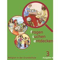 Fragen-suchen-entdecken - 3. Schuljahr - Ausgabe N - Schülerbuch von Kösel Schulbuch