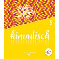 Himmlisch 5. Schuljahr - Schülerbuch von Kösel Schulbuch