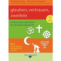 Interreligiös-dialogisches Lernen ID 06. Glauben, vertrauen, zweifeln von Kösel Schulbuch