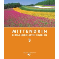 Mittendrin - Baden-Württemberg und Niedersachsen / Band 3: 9./10. Schuljahr - Schülerbuch von Kösel Schulbuch