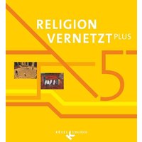 Religion vernetzt PLUS 5. Schuljahr - Schülerbuch von Kösel Schulbuch