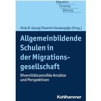 Allgemeinbildende Schulen in der Migrationsgesellschaft von Kohlhammer