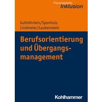 Berufsorientierung und Übergangsmanagement von Kohlhammer