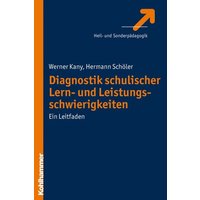 Diagnostik schulischer Lern- und Leistungsschwierigkeiten von Kohlhammer