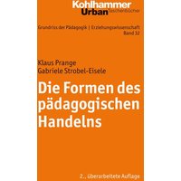 Die Formen des pädagogischen Handelns von Kohlhammer