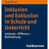 Inklusion und Exklusion in Schule und Unterricht von Kohlhammer