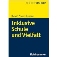 Inklusive Schule und Vielfalt von Kohlhammer