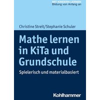 Mathe lernen in KiTa und Grundschule von Kohlhammer