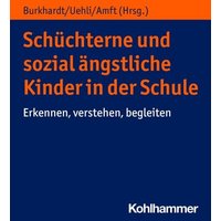 Schüchterne und sozial ängstliche Kinder in der Schule von Kohlhammer