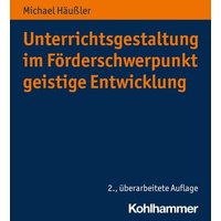 Unterrichtsgestaltung im Förderschwerpunkt geistige Entwicklung von Kohlhammer