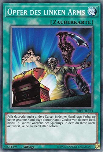 SR08-DE033 - Opfer des linken Arms - Common - DE - im Set mit Ultrapro Toploader - Yugioh von Konami -