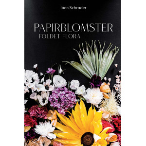 Papirblomster - Buch von Iben Schrader von Konsulenthuset Reismer