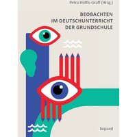 Beobachten im Deutschunterricht der Grundschule von Kopaed