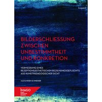 Bilderschließung zwischen Unbestimmtheit und Konkretion von Kopaed