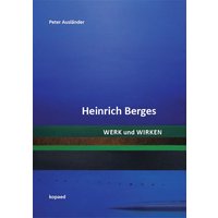 Heinrich Berges. Werk und Wirken von Kopaed