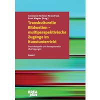 Transkulturelle Bildwelten – multiperspektivische Zugänge im Kunstunterricht von Kopaed