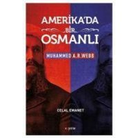 Amerikada Bir Osmanli - Muhammed A. R. Webb von Kopernik Kitap