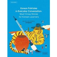 Korean Folktales in Everyday Conversation von Korean Book Services