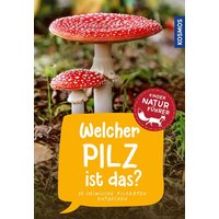 KOSMOS 174296 Kindernaturführer Welcher Pilz ist das? KOSMOS 174296 Kindernaturführer Welcher Pilz ist das? von Kosmos