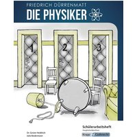 Die Physiker - Friedrich Dürrenmatt - Schülerarbeitsheft - Hauptschule von Krapp & Gutknecht Verlag