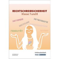 Rechtschreibsicherheit Klasse 7 und 8 - Schülerarbeitsheft von Krapp & Gutknecht Verlag