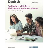 Sachtexte erschließen - Methodenkompetenz erlernen Klasse 9 und 10 von Krapp & Gutknecht Verlag