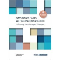 Topologische Felder: Das Feldermodell im Unterricht von Krapp & Gutknecht Verlag