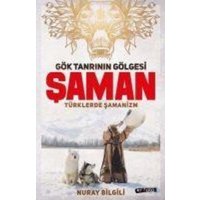 Gök Tanrinin Gölgesi Saman - Türklerde Samanizm von Kripto Yayinlari