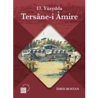 17. Yüzyilda Tersane-i Amire von Küre Yayinlari