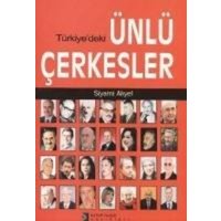 Türkiyedeki Ünlü Cerkesler von Kutup Yildizi Yayinlari