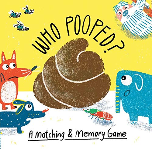 Who Pooped?: A Matching & Memory Game von Laurence King