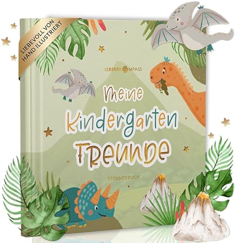 LEBENSKOMPASS Freundebuch Kindergarten Dino - Freundschaftsbuch mit handillustrierten Charakteren - liebevoll gestaltetes Kindergarten Freundebuch für Deine ersten Freunde von LEBENSKOMPASS