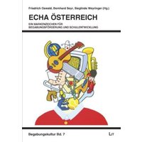 ECHA Österreich - ein Markenzeichen für Begabungsförderung und Schulentwicklung von Lit Verlag