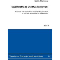 Malmberg, I: Projektmethode und Musikunterricht von Lit Verlag