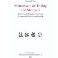 Menschsein als Dialog und Shûnyatâ von Lit Verlag