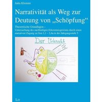 Klemmt, J: Narrativität als Weg zur Deutung von 'Schöpfung' von Lit Verlag