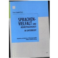 Sprachenvielfalt und Mehrsprachigkeit im Unterricht von Lit Verlag