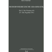 Werner, F: Modernhebräische Grammatik 2 von Lit Verlag