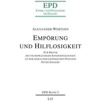 Wertgen, A: Empörung und Hilflosigkeit von Lit Verlag