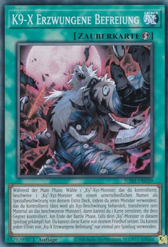 JUSH-DE039 - K9-X Erzwungene Befreiung - Super Rare - Deutsch - 1. Auflage - Justice Hunters - mit LMS Trading Fieldcenter-Karte Yugioh - Sammelkarte - TCG - Original JUSH-DE039 - K9-X Erzwungene Befreiung - Super Rare - Deutsch - 1. Auflage - Justice Hunters - mit LMS Trading Fieldcenter-Karte Yugioh - Sammelkarte - TCG - Original von LMS Trading